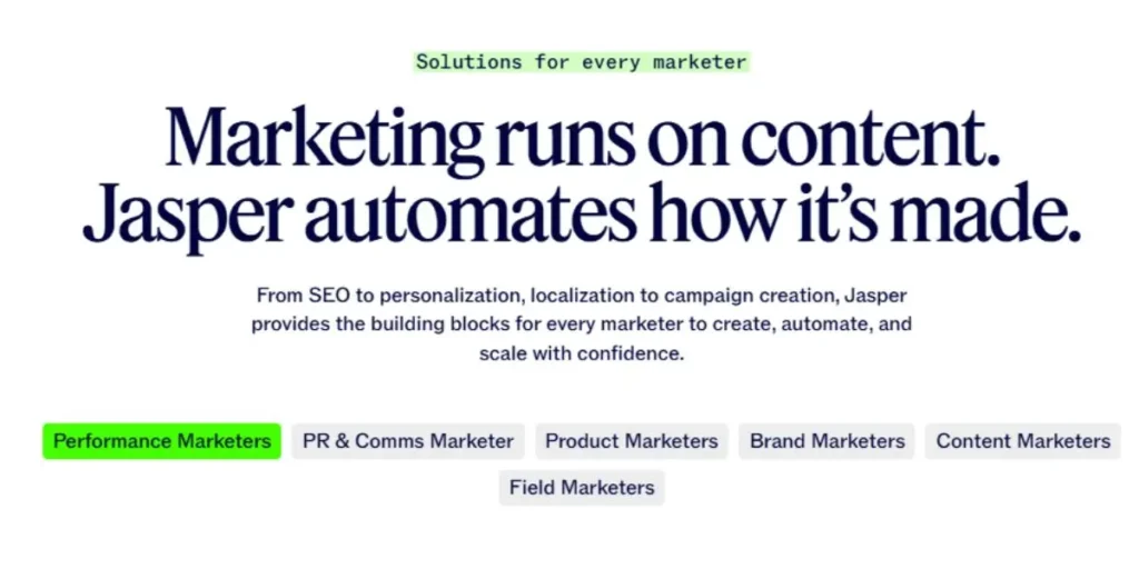 Jasper website screenshot with the headline 'Marketing runs on content. Jasper automates how it’s made.' and category buttons for Performance, Brand, and Content Marketers.