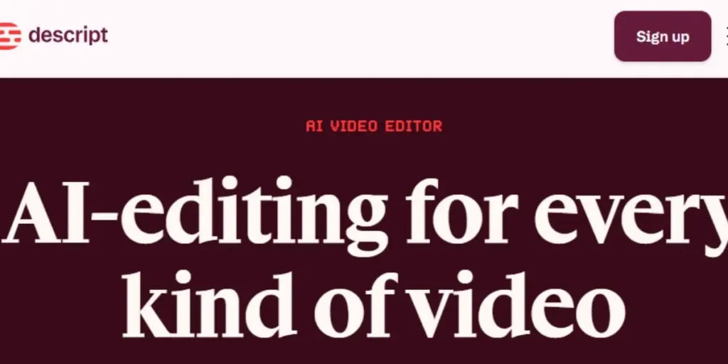 Homepage of Descript featuring the headline 'AI-editing for every kind of video' and the red 'Descript' logo, highlighting its position as a primary AI video editor for 2026.