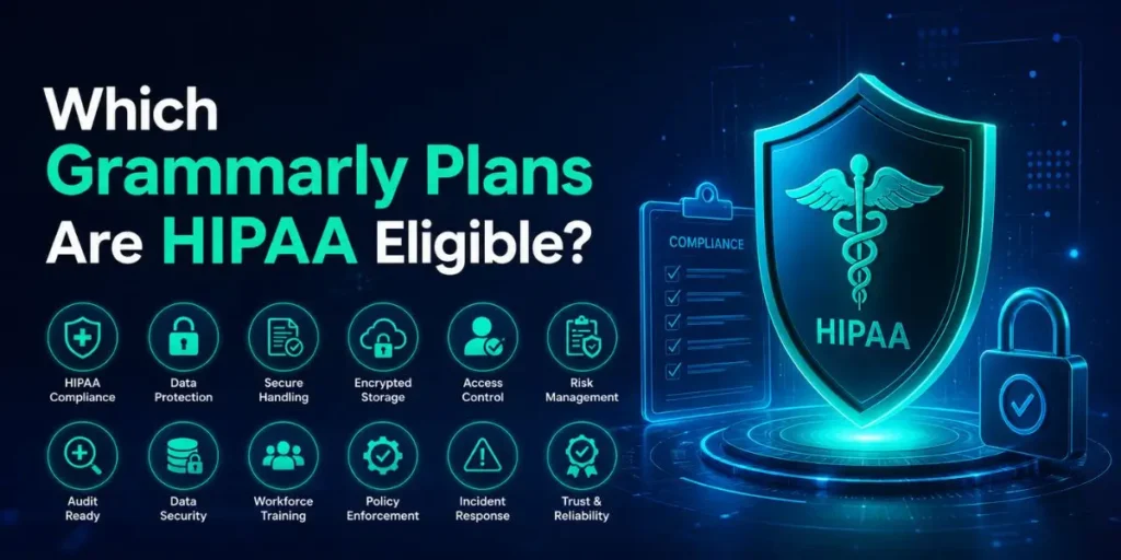 Which Grammarly Plans Are HIPAA Eligible?