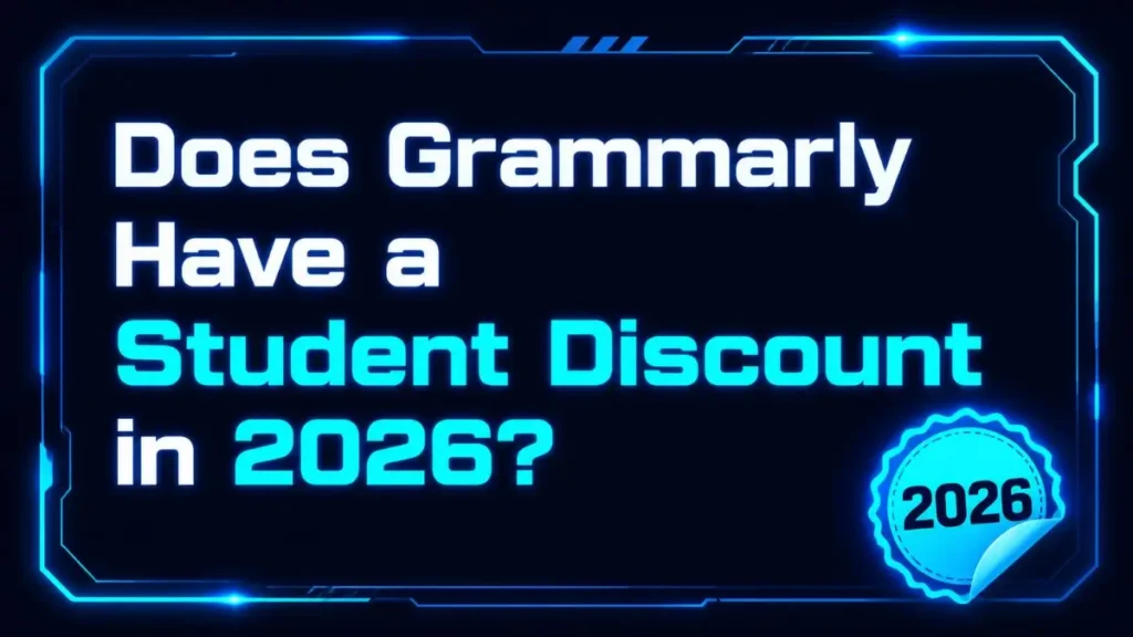 Text-based graphic inside a futuristic blue frame asking 'Does Grammarly Have a Student Discount in 2026?' with a 2026 badge, highlighting student savings for the Smart AI Helper Pro audience.