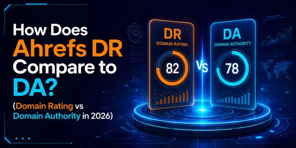 How Does Ahrefs DR Compare to DA?