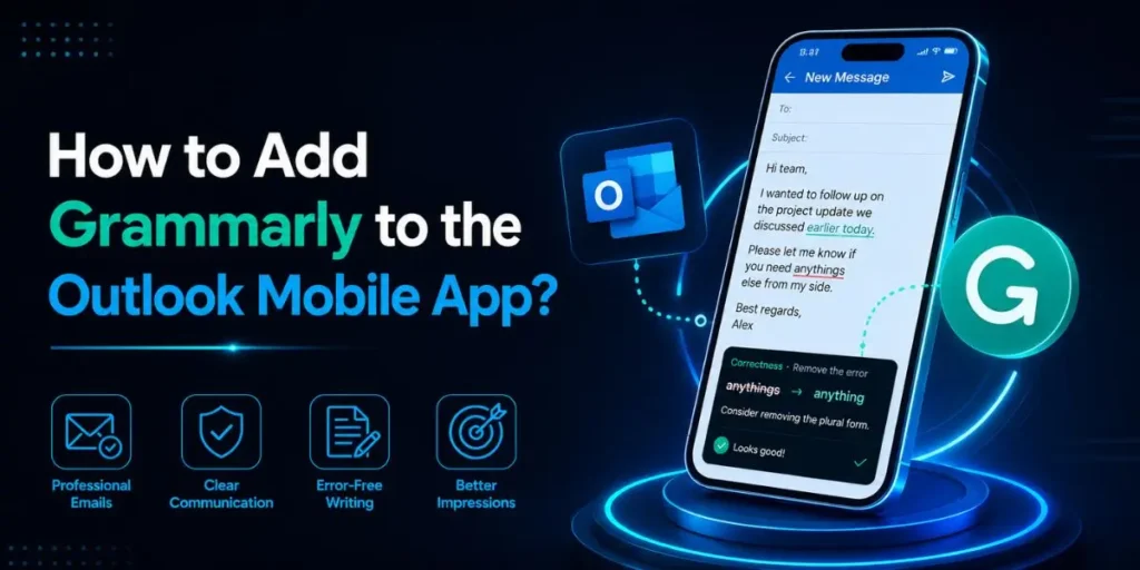 How to Add Grammarly to the Outlook Mobile App?