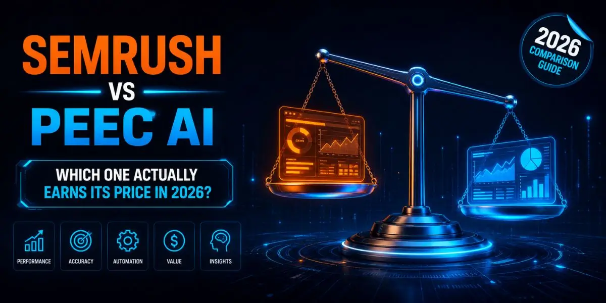 Semrush vs Peec AI: Which One Actually Earns Its Price in 2026?
